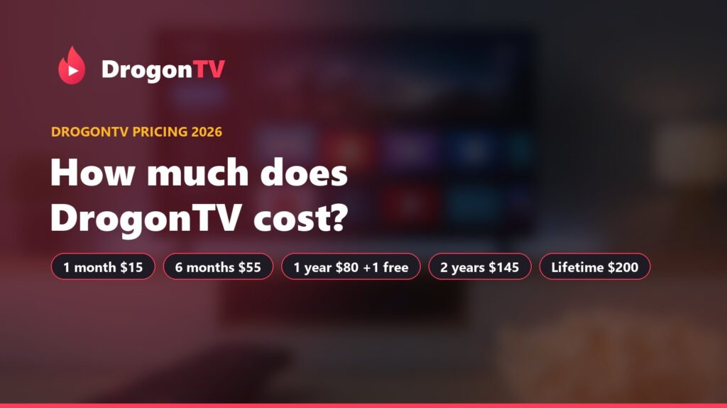 How Much Does DrogonTV Cost? Every Plan Explained (2026)